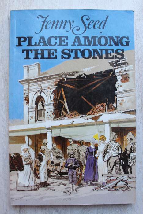 Place among the stones - Jenny Seed. Siege of Mafikeng