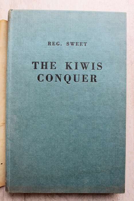 The Kiwis Conquer - Reg Sweet        RUGBY