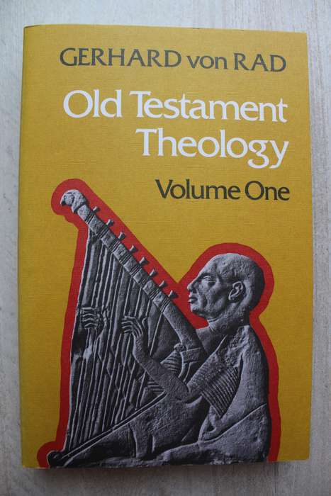 Old Testament Theology volume 1 / Von Rad