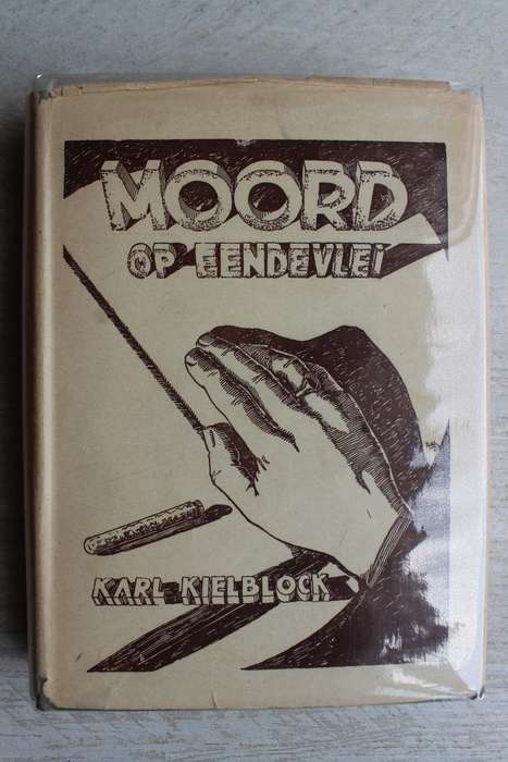 Moord op Eendevlei - Karl Kielblock