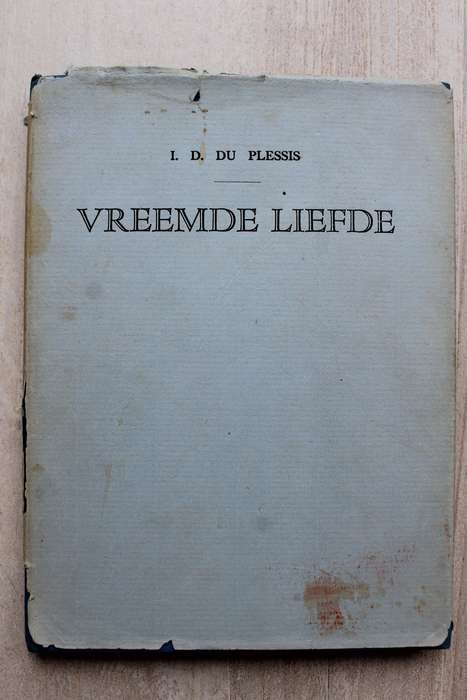 Vreemde liefde - I.D du Plessis