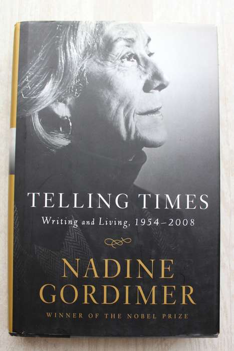 Telling Times: Writing and Living, 1954-2008 -  Nadine Gordimer