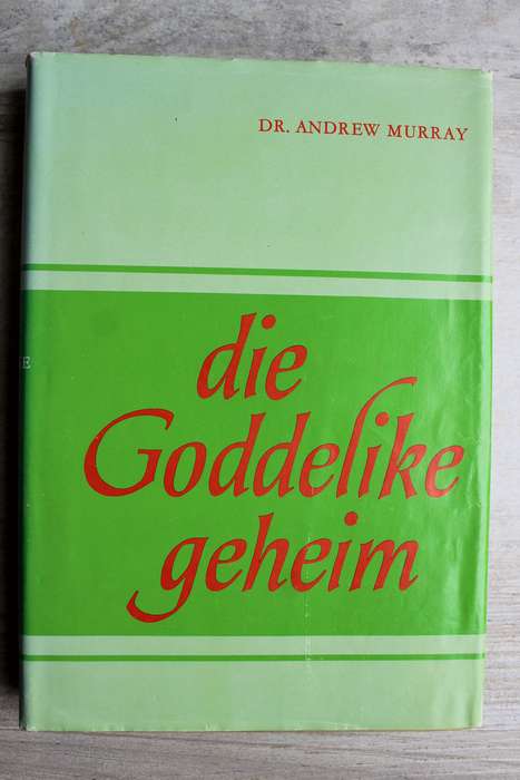 Die Goddelike Geheim: Andrew Murray