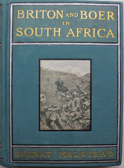Briton and Boer in South Africa - Halstead       Anglo-Boer War