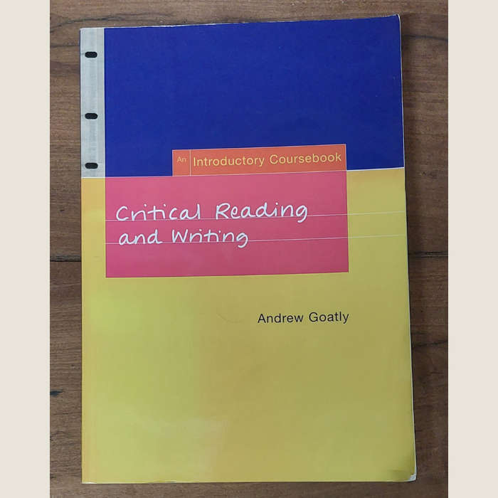 Critical Reading and Writing - Andrew Goatly