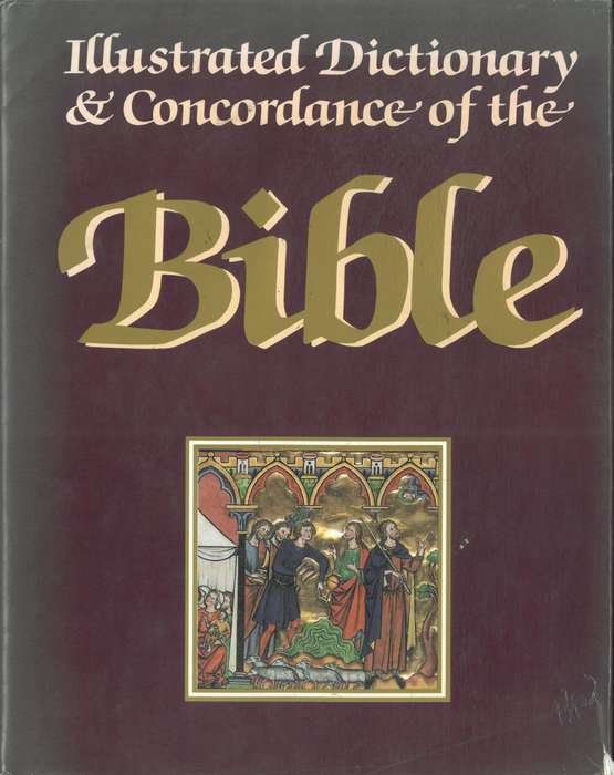 Illustrated Dictionary & Concordance of the Bible