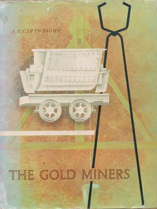 The Gold Miners - A.P. Cartright.