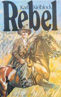 Rebel - Karl Kielblock.  Rebellie 1914.
