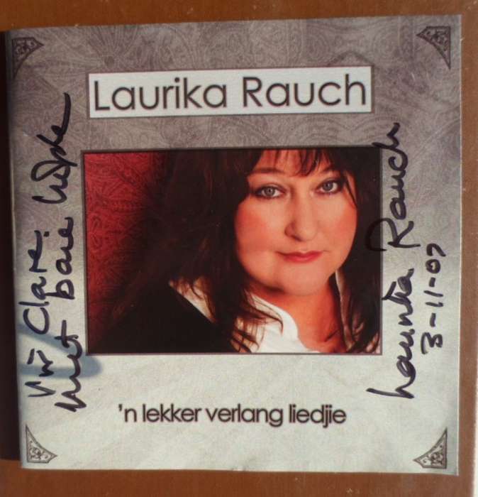 LAURIKA RAUCH - `n lekker verlang liedjie (CD). Geteken.