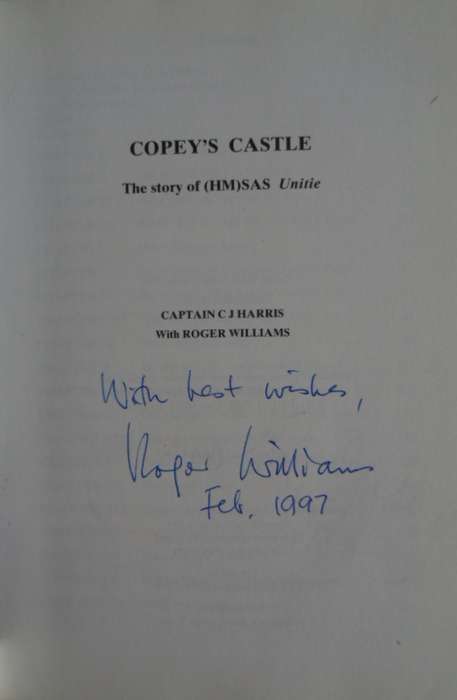 Copey's Castle.  (HM) SAS Unite. Capt CJ Harris & Roger Williams. Signed!