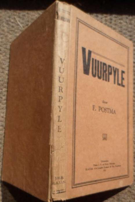 Vuurpyle - F. Postma. 1ste uitg, 1943.