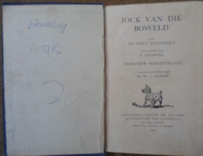 Jock van die Bosveld - Sir Percy  Fitzpatrick. 1928. Vertaler: Dr W.J. Viljoen.