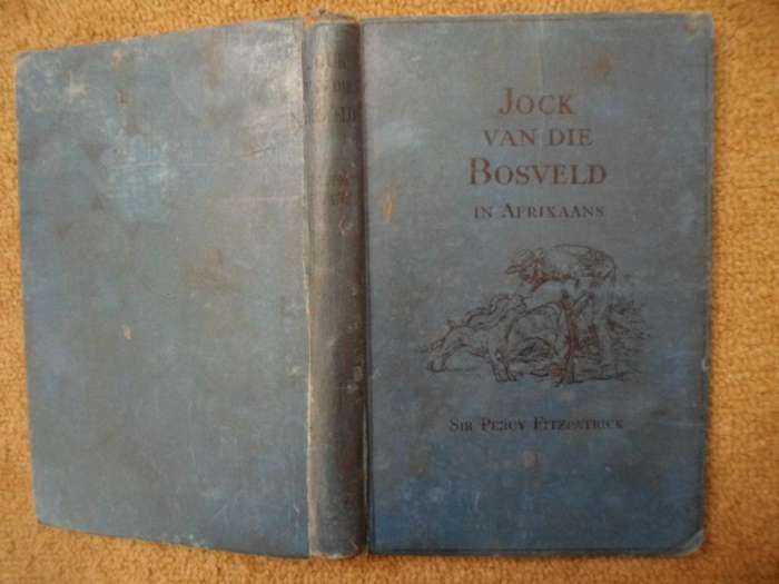 Jock van die Bosveld - Sir Percy  Fitzpatrick. 1928. Vertaler: Dr W.J. Viljoen.