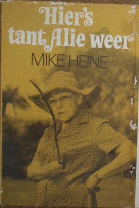 Hier's tant Alie weer - Mike Heine.