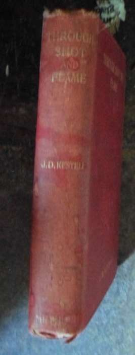 Through Shot and Flame - J.D. Kestell. Anglo-Boer War. Rare 1st Ed.