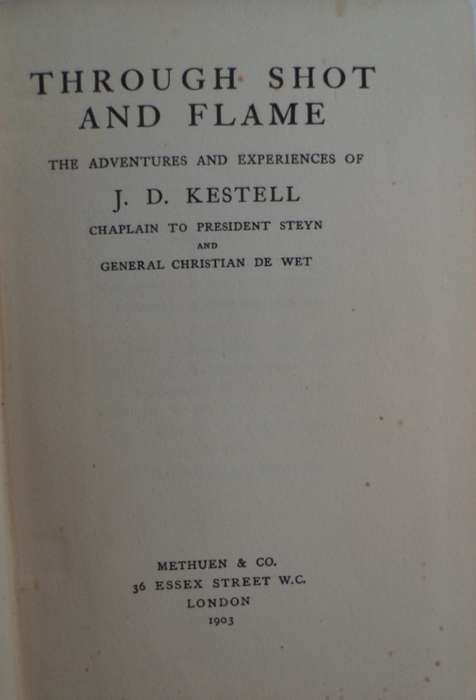 Through Shot and Flame - J.D. Kestell. Anglo-Boer War. Rare 1st Ed.