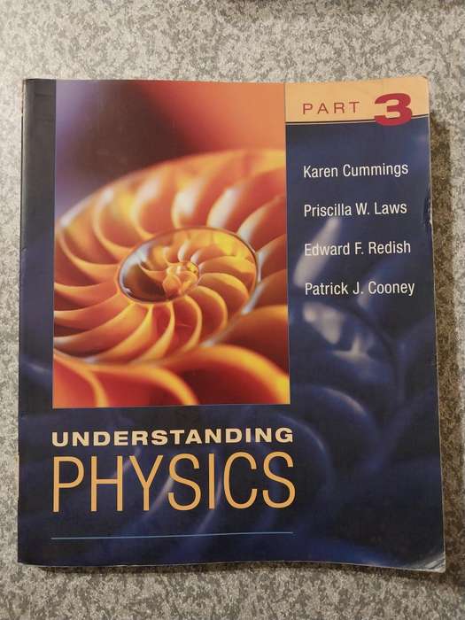 Understanding physics part 3 by Cummings Laws Redish Cooney