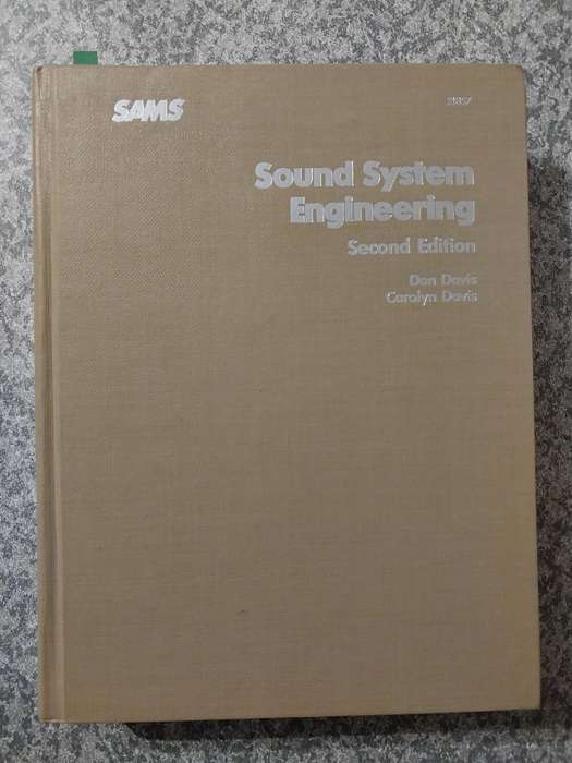 Sound system engineering Second Edition 1987 Don Davis, Carolyn Davis