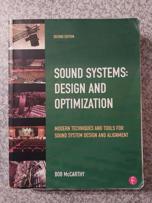 Sound systems: Design and optimization, Second edition (2013) by Bob McCarthy