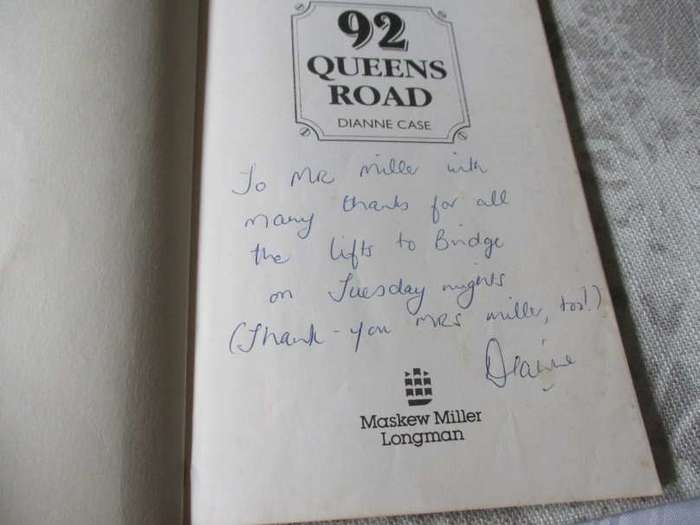 92 QUEENS ROAD - DIANNE CASE - INSCRIPTION BY AUTHOR / SIGNED