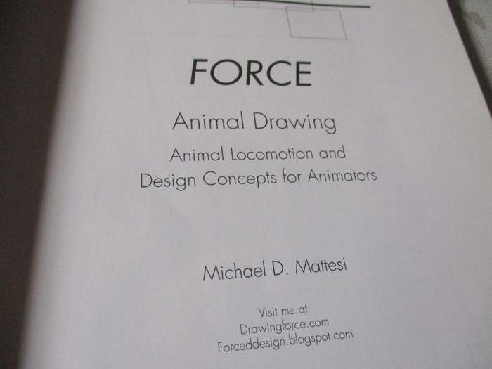 FORCE ANIMAL DRAWING - MICHAEL D MATTESI - ANIMAL LOCOMOTION AND DESIGN CONCEPTS FOR ANIMATORS