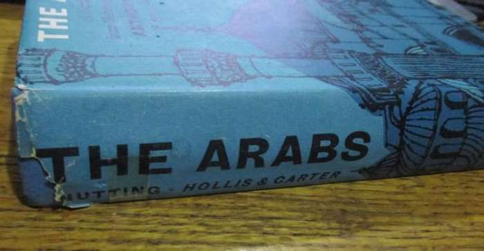 THE ARABS - A NARRATIVE HISTORY FROM MOHAMMED TO THE PRESENT - ANTHONY NUTTING