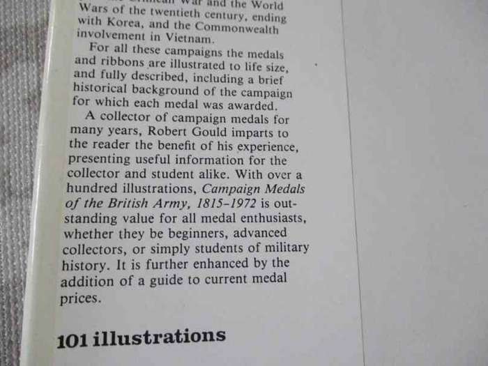 CAMPAIGN MEDALS OF THE BRITISH ARMY 1815 - 1972 - AN ILLUSTRATED REFERENCE GUIDE FOR COLLECTORS -