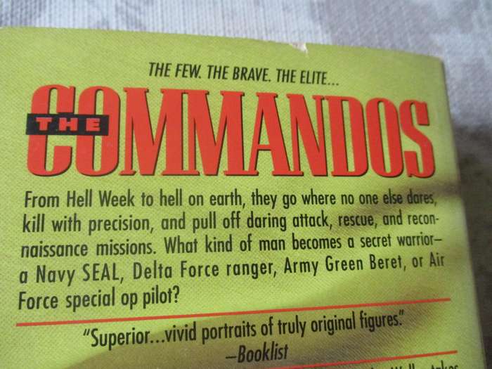 THE COMMANDOS - THE INSIDE STORY OF AMERICA'S SECRET SOLDIERS - DOUGLAS C WALLER
