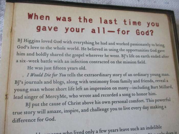 I WOULD DIE FOR YOU - ONE STUDENT'S STORY OF PASSION, SERVICE & FAITH - BRENT & DEANNA HIGGINS