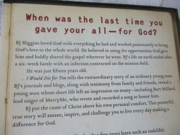 I WOULD DIE FOR YOU - ONE STUDENT'S STORY OF PASSION, SERVICE & FAITH - BRENT & DEANNA HIGGINS