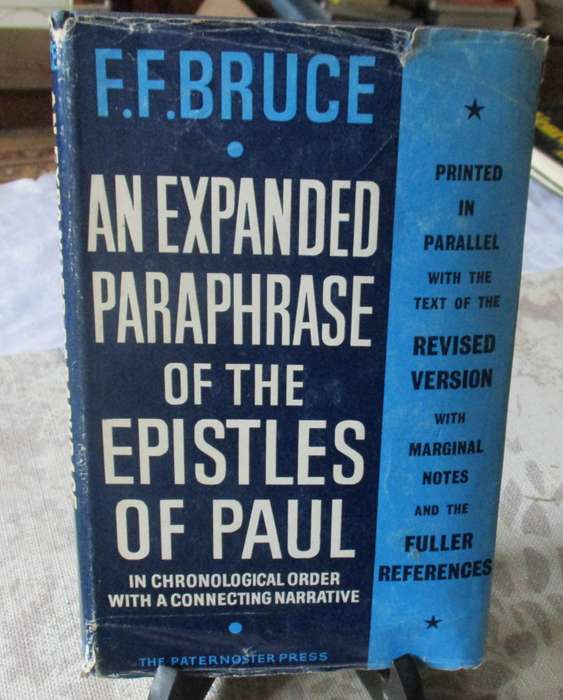 AN EXPANDED PARAPHRASE OF THE EPISTLES OF PAUL - F.F. BRUCE