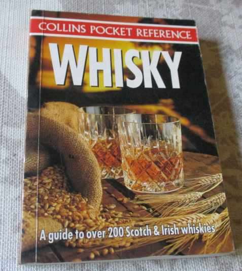 WHISKY - A GUIDE TO OVER 200 SCOTCH & IRISH WHISKIES - COLLINS POCKET REFERENCE