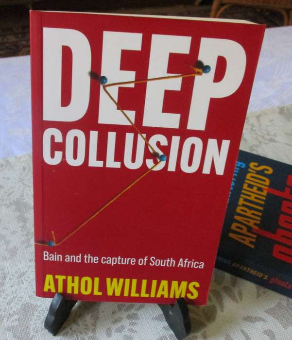 DEEP COLLUSION - BAIN AND THE CAPTURE OF SOUTH AFRICA - ATHOL WILLIAMS