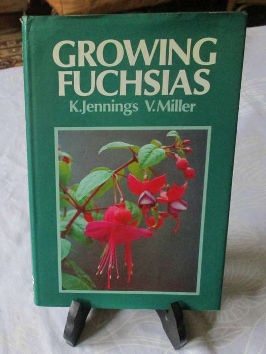 GROWING FUCHSIAS - K JENNINGS & V MILLER