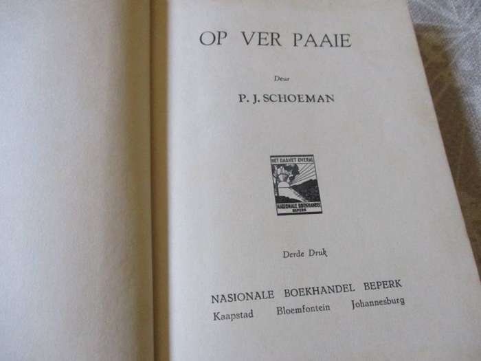 OP VER PAAIE - P.J. SCHOEMAN