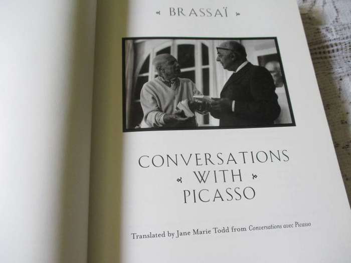 CONVERSATIONS WITH PICASSO - BRASSAI - TRANSLATED BY JANE MARIE TODD - UNIVERSITY OF CHICAGO PRESS