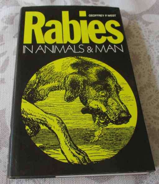 RABIES IN ANIMALS & MAN - GEOFFREY R WEST