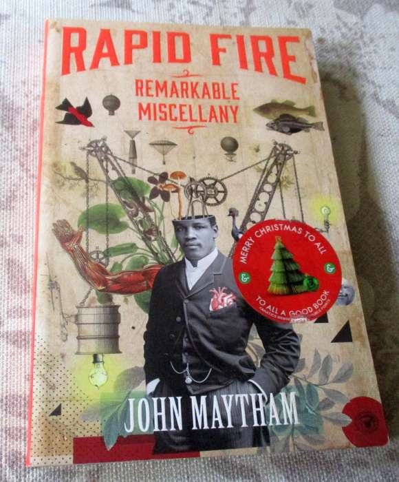RAPID FIRE - REMARKABLE MISCELLANY - JOHN MAYTHAM