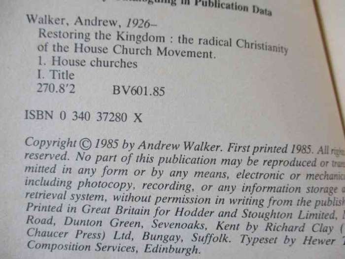 RESTORING THE KINGDOM - THE RADICAL CHRISTIANITY OF THE HOUSE CHURCH MOVEMENT - ANDREW WALKER