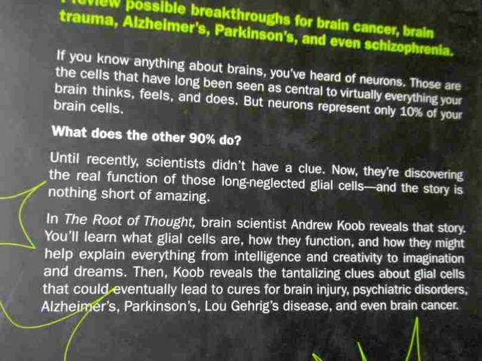 THE ROOT OF THOUGHT - UNLOCKING GLIA - THE BRAIN CELL THAT WILL HELP US SHARPEN OUR WITS, HEAL IN...