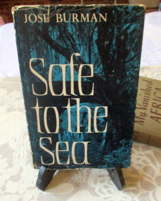 SAFE TO THE SEA - JOSE BURMAN