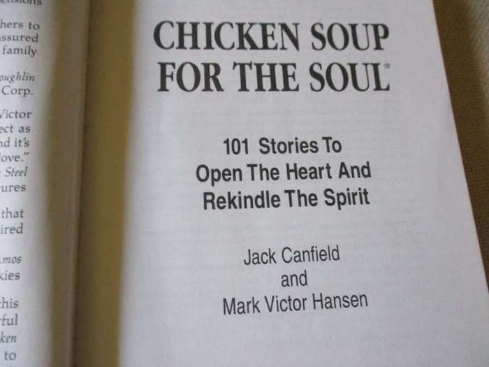 CHICKEN SOUP FOR THE SOUL - 101 STORIES TO OPEN THE HEART AND REKINDLE THE SPIRIT - JACK CANFIELD