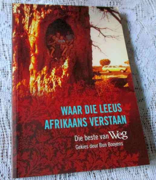 WAAR DIE LEEUS AFRIKAANS VERSTAAN - DIE BESTE VAN WEG - GEKIES DEUR BUN BOOYENS
