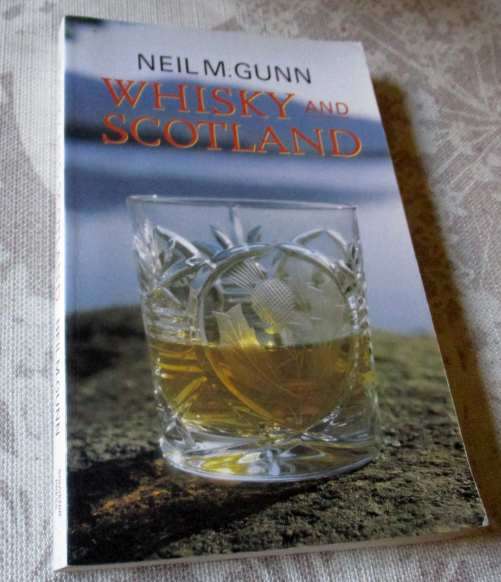 WHISKY AND SCOTLAND - NEIL M GUNN
