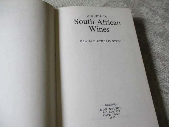 A GUIDE TO SOUTH AFRICAN WINES - GRAHAM ETHERINGTON