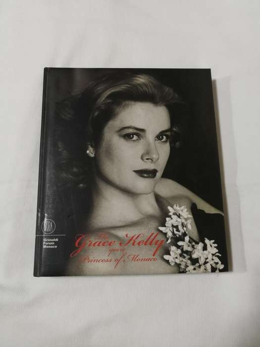 The Grace Kelly Years: Princess of Monaco. Cushioned Hardcover