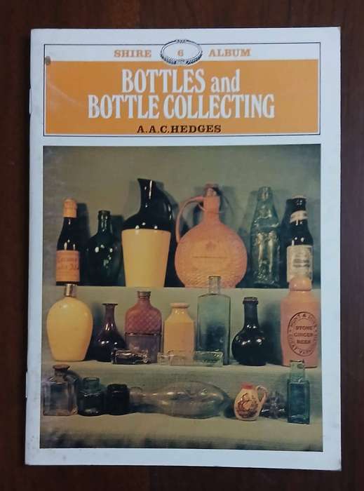 Bottles and Bottle Collecting ~ A A C Hedges
