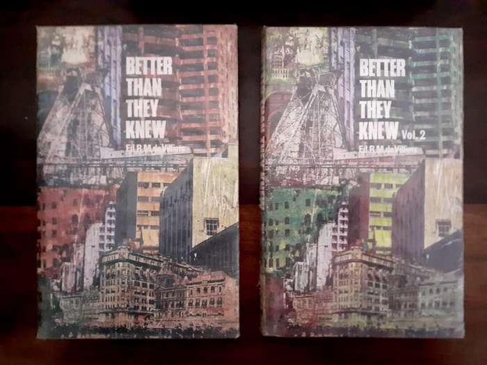 Better Than They Knew (Volume 1 and 2) ~ edited by R M de Villiers