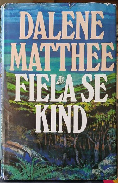 (Eerste Uitgawe) Fiela se Kind ~ Dalene Matthee
