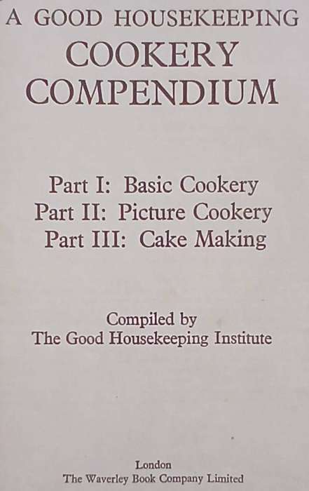 Good Housekeeping Cookery Compendium ~ GOOD HOUSEKEEPING